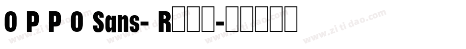 O P P O Sans- R手机版字体转换